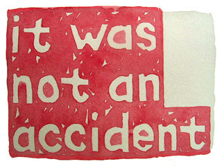 it was not an accident
