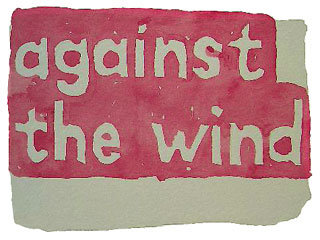 against the wind
